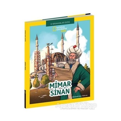 Mimar Sinan -  National Geographic Kids - Mürüvet Esra Yıldırım - Beta Kids