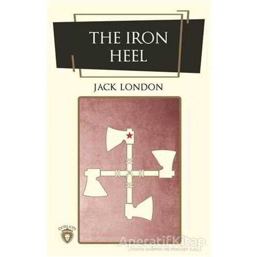 The Iron Heel (İngilizce Roman) - Jack London - Dorlion Yayınları