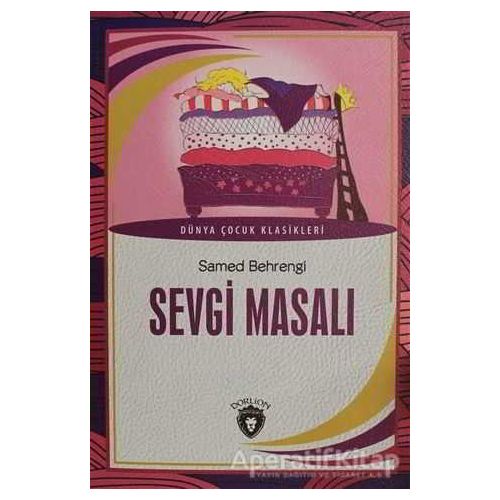 Sevgi Masalı - Samed Behrengi - Dorlion Yayınları