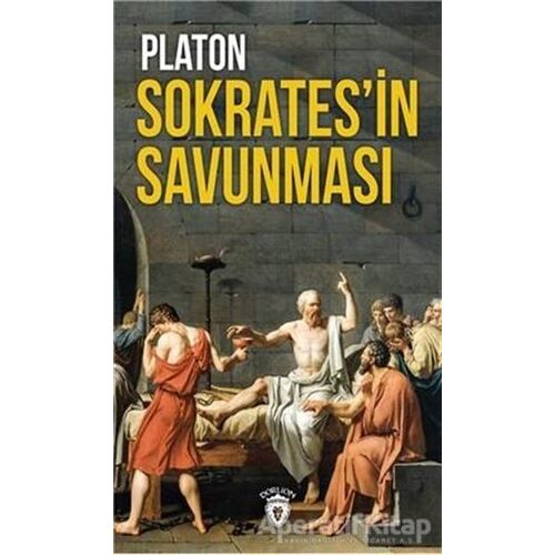 Sokratesin Savunması - Platon (Eflatun) - Dorlion Yayınları