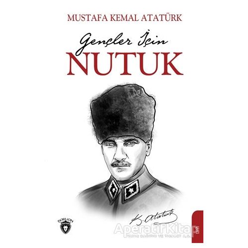 Gençler İçin Nutuk - Mustafa Kemal Atatürk - Dorlion Yayınları