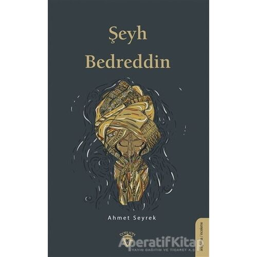 Şeyh Bedreddin - Ahmet Seyrek - Dorlion Yayınları