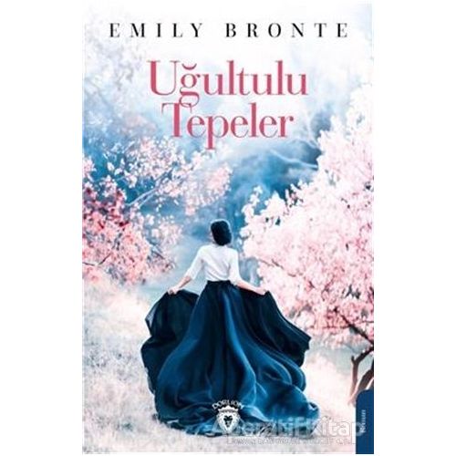 Uğultulu Tepeler - Emily Bronte - Dorlion Yayınları
