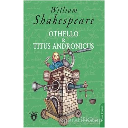 Othello ve Titus Andronicus - William Shakespeare - Dorlion Yayınları