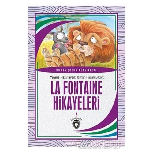 La Fontaine Hikayeleri 2 Dünya Çocuk Klasikleri (7-12 Yaş) - Jean de la Fontaine - Dorlion Yayınları