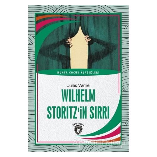 Wilhelm Storitz’in Sırrı - Jules Verne - Dorlion Yayınları