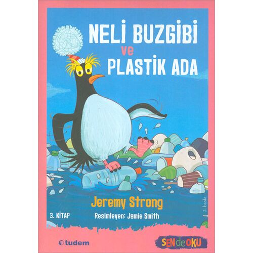 Neli Buzgibi ve Plastik Ada 3.Kitap - Jeremy Strong - Tudem