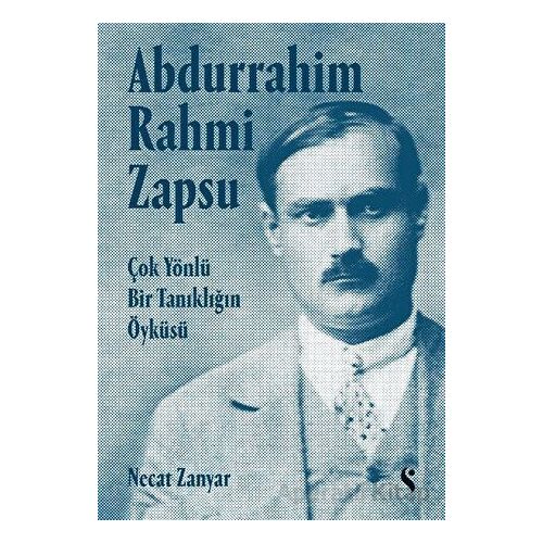 Abdurrahim Rahmi Zapsu - Çok Yönlü Bir Tanıklığın Öyküsü - Necat Zanyar - Doğan Solibri