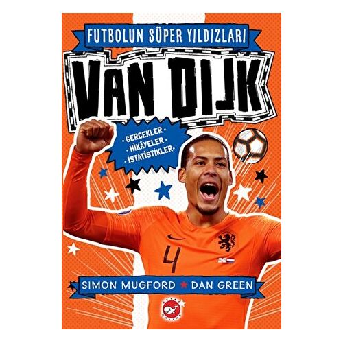 Futbolun Süper Yıldızları - Van Dijk - Simon Mugford - Beyaz Balina Yayınları
