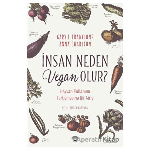 İnsan Neden Vegan Olur? - Anna Charlton - Metropolis Yayınları