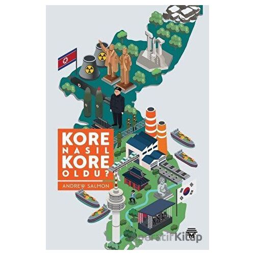 Kore Nasıl Kore Oldu? - Andrew Salmon - Metropolis Yayınları