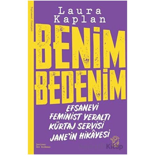 Benim Bedenim: Efsanevi Feminist Yeraltı Kürtaj Servisi Jane’in Hikayesi