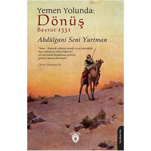 Yemen Yolunda: Dönüş - Abdülgani Seni Yurtman - Dorlion Yayınları