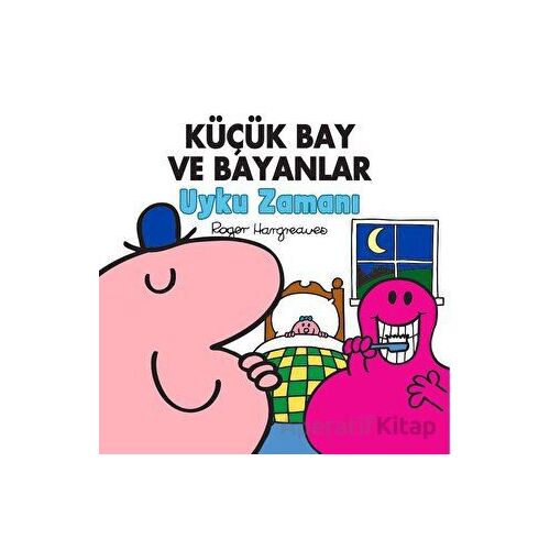 Küçük Bay Ve Bayanlar Uyku Zamanı - Roger Hargreaves - Doğan Çocuk