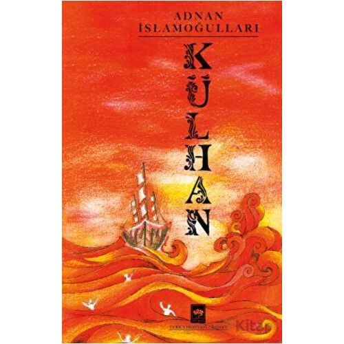 Külhan - Adnan İslamoğulları - Ötüken Neşriyat
