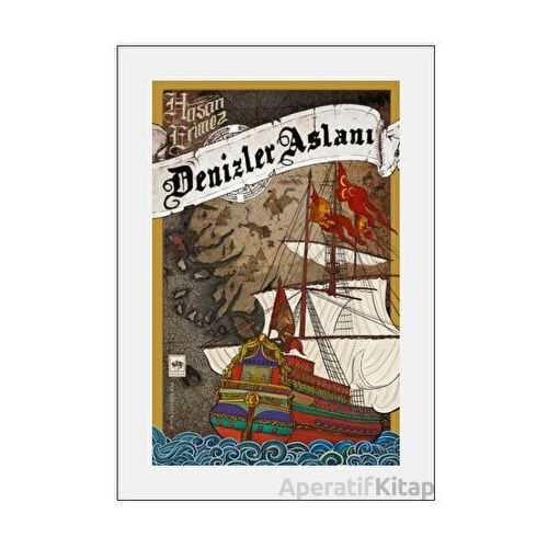 Denizler Aslanı - Hasan Erimez - Ötüken Neşriyat