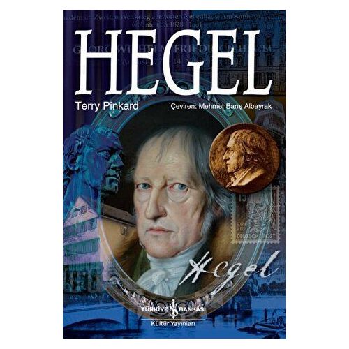 Hegel - Terry Pinkard - İş Bankası Kültür Yayınları