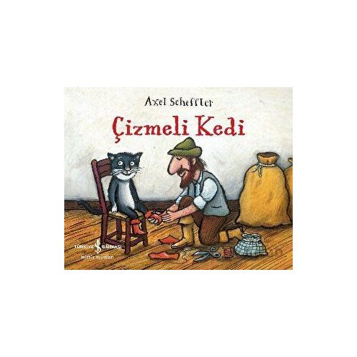 Çizmeli Kedi - Axel Scheffler - İş Bankası Kültür Yayınları