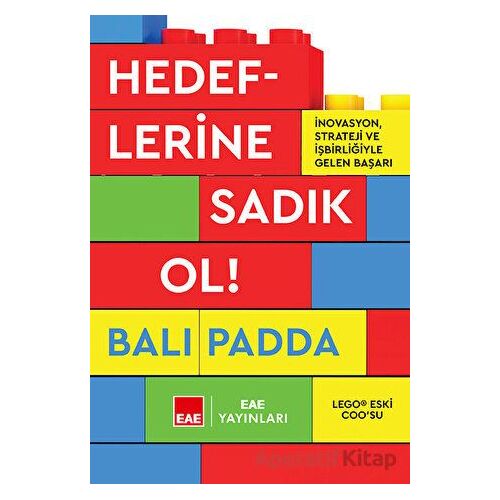 Hedeflerine Sadık Ol! - Bali Padda - EAE Yayınları