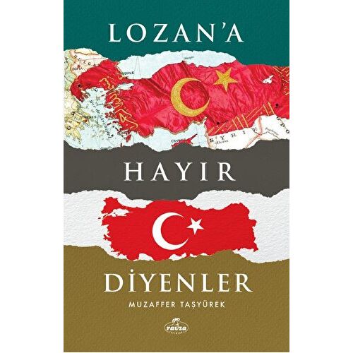 Lozana Hayır Diyenler - Muzaffer Taşyürek - Ravza Yayınları