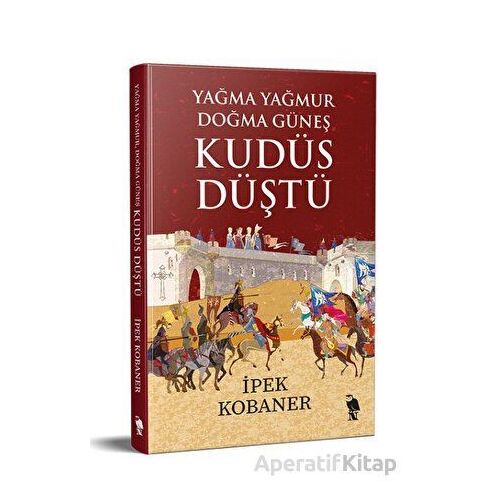 Kudüs Düştü - İpek Kobaner - Nemesis Kitap