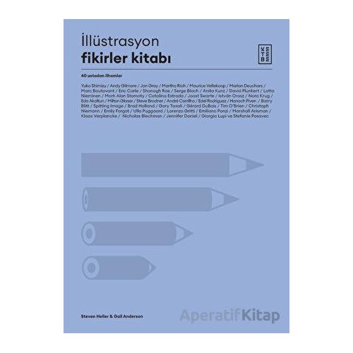 İllüstrasyon Fikirler Kitabı - Steven Heller - Ketebe Yayınları