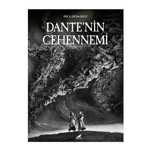 Dante’nin Cehennemi - Paul & Gaetan Brizzi - Kara Karga Yayınları