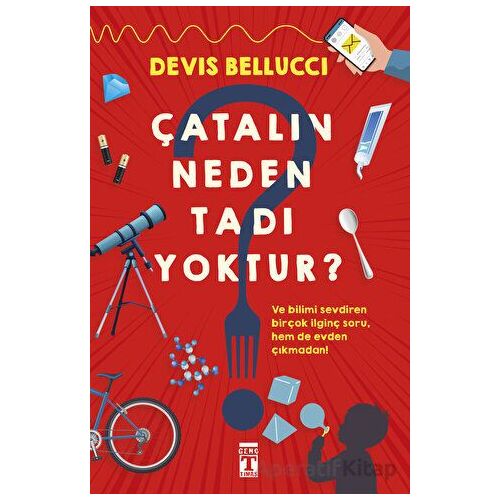 Çatalın Neden Tadı Yoktur? - Devis Bellucci - Genç Timaş