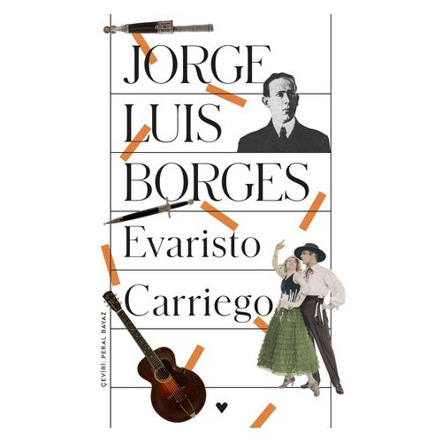 Evaristo Carriego - Jorge Luis Borges - Can Yayınları