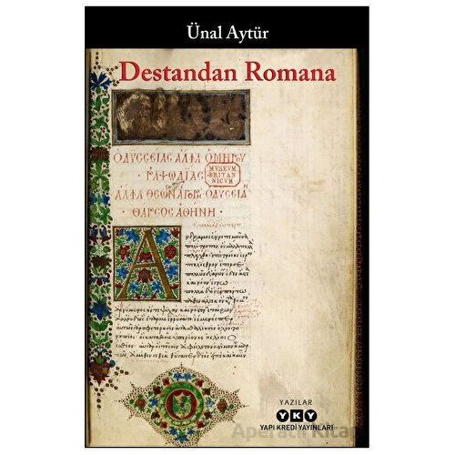 Destandan Romana - Ünal Aytür - Yapı Kredi Yayınları