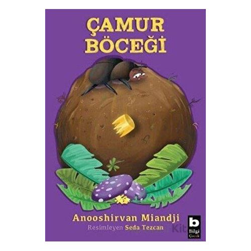 Çamur Böceği - Anooshirvan Miandji - Bilgi Yayınevi