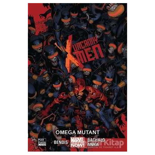 Uncanny X-Men Cilt 5: Omega Mutant - Brian Michael Bendis - Marmara Çizgi