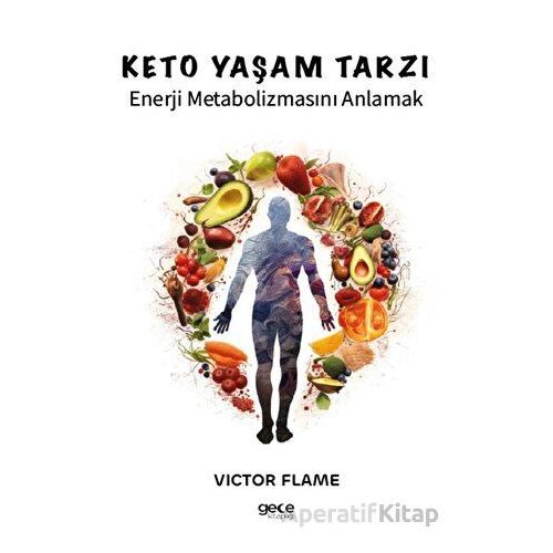 Keto Yaşam Tarzı - Victor Flame - Gece Kitaplığı