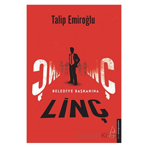 Belediye Başkanına Linç - Talip Emiroğlu - Destek Yayınları