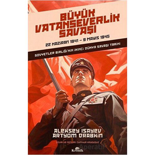 Büyük Vatanseverlik Savaşı - Aleksey İsayev - Kronik Kitap
