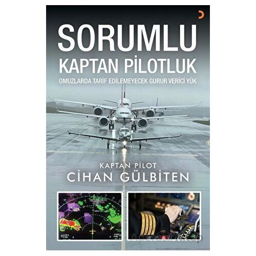 Sorumlu Kaptan Pilotluk - Cihan Gülbiten - Cinius Yayınları