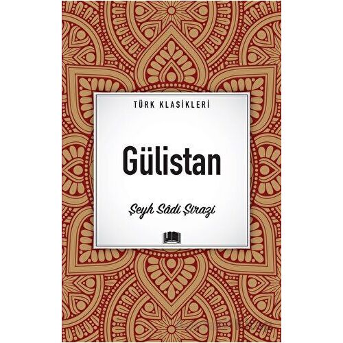 Gülistan - Şeyh Sadi Şirazi - Ema Kitap