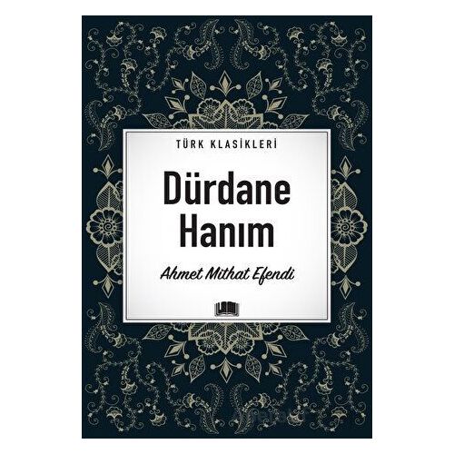 Dürdane Hanım - Ahmet Mithat Efendi - Ema Kitap