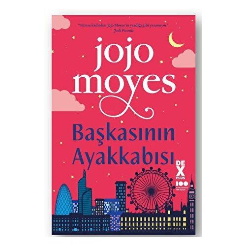 Başkasının Ayakkabısı - Jojo Moyes - Dex Yayınevi