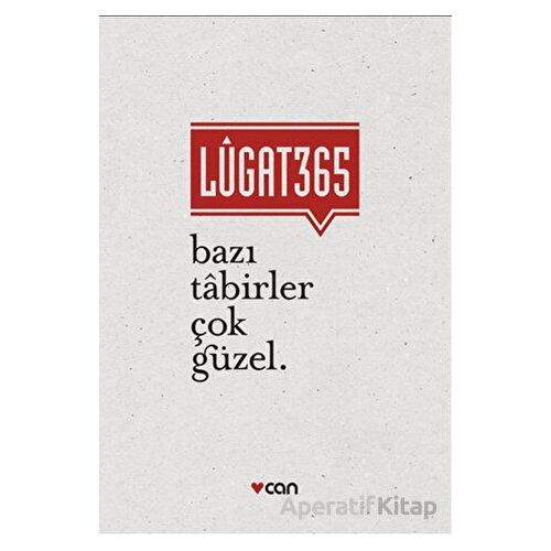 Lugat365 - Bazı Tabirler Çok Güzel - Onur Ertuğrul - Can Yayınları