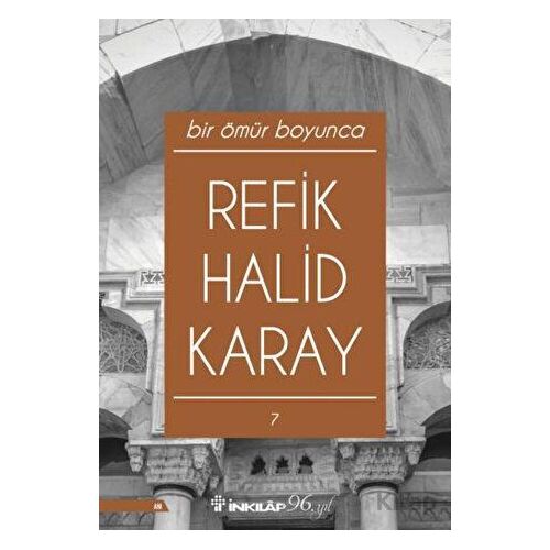 Bir Ömür Boyunca - Refik Halid Karay - İnkılap Kitabevi
