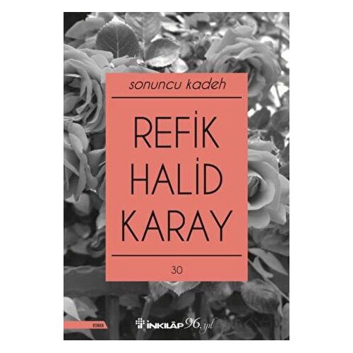 Sonuncu Kadeh - Refik Halid Karay - İnkılap Kitabevi