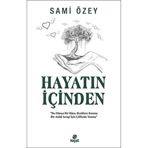 Hayatın İçinden - Sami Özey - Hayat Yayınları