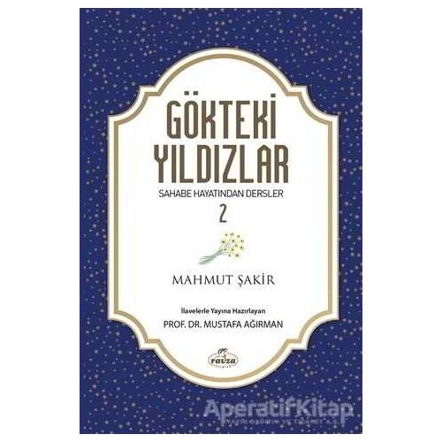 Gökteki Yıldızlar - 2 - Mahmut Şakir - Ravza Yayınları