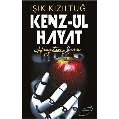 Kenz - Ul Hayat - Işık Kızıltuğ - Şira Yayınları