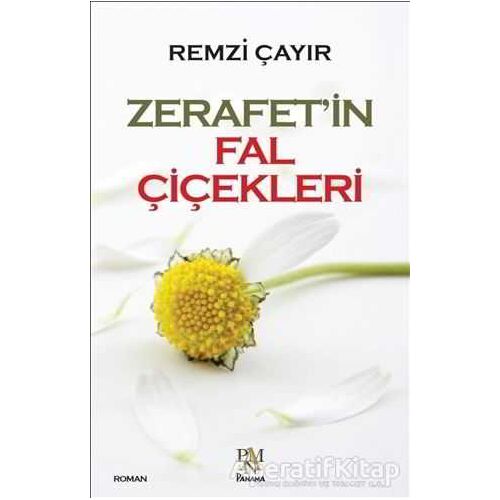 Zerafetin Fal Çiçekleri - Remzi Çayır - Panama Yayıncılık