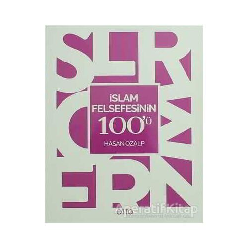 İslam Felsefesinin 100ü - Hasan Özalp - Otto Yayınları