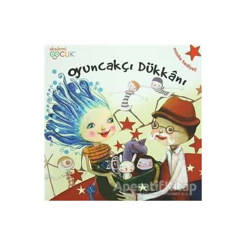 Oyuncakçı Dükkanı - Kolektif - Akademi Çocuk