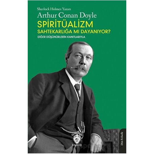 Spiritüalizm Sahtekarlığa mı Dayanıyor? - Kolektif - Dorlion Yayınları