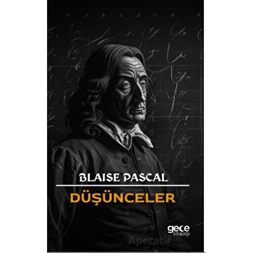 Düşünceler - Blaise Pascal - Gece Kitaplığı